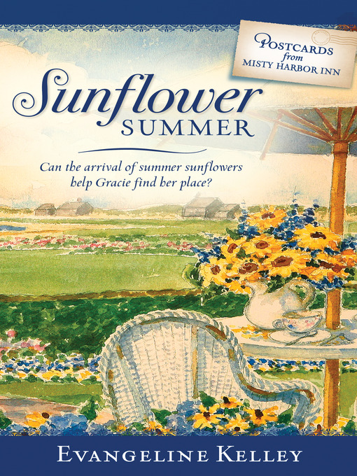 Title details for Sunflower Summer by Evangeline Kelley - Available